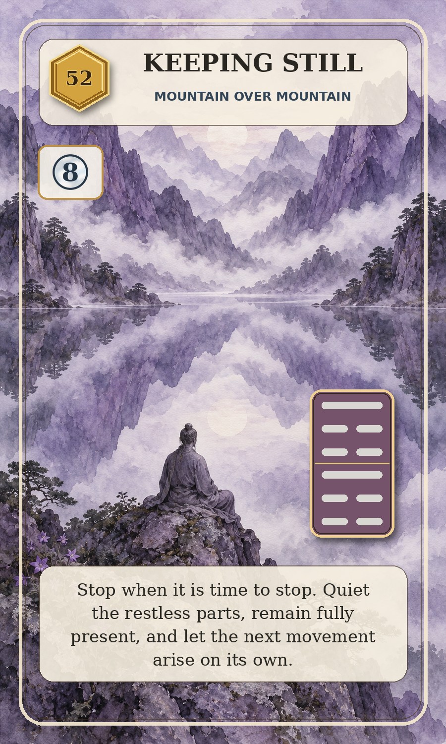 Changing Line card: Hexagram 52, Mountain over Mountain